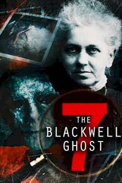 The Blackwell Ghost 7 - Movie Poster The Blackwell Ghost 7 - Movie Poster