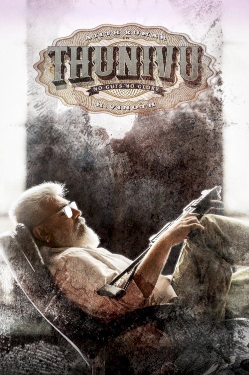 Thunivu - Movie Poster Thunivu - Movie Poster