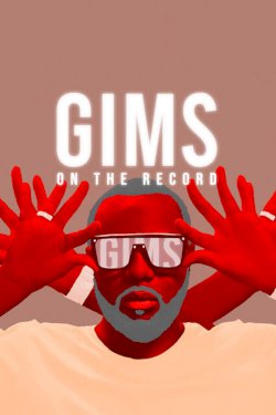 GIMS: On the Record - Movie Poster GIMS: On the Record - Movie Poster