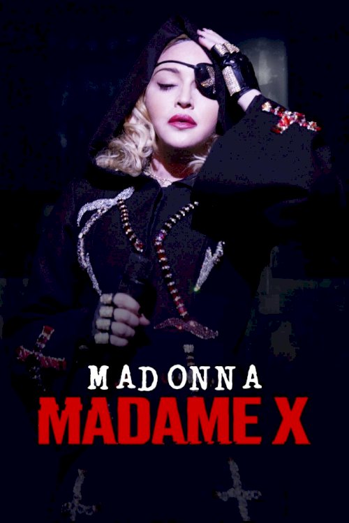 Madonna: Madame X - Movie Poster Madonna: Madame X - Movie Poster