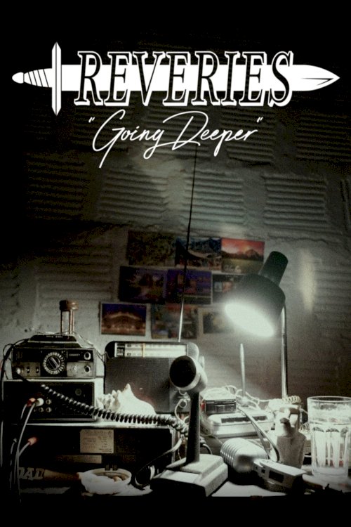 Reveries: Going Deeper - Movie Poster Reveries: Going Deeper - Movie Poster