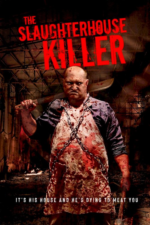 The Slaughterhouse Killer - Movie Poster The Slaughterhouse Killer - Movie Poster