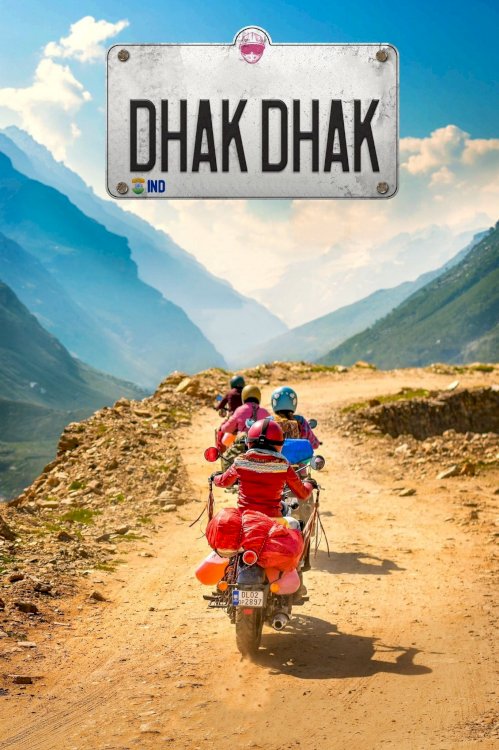 Dhak Dhak - Movie Poster Dhak Dhak - Movie Poster