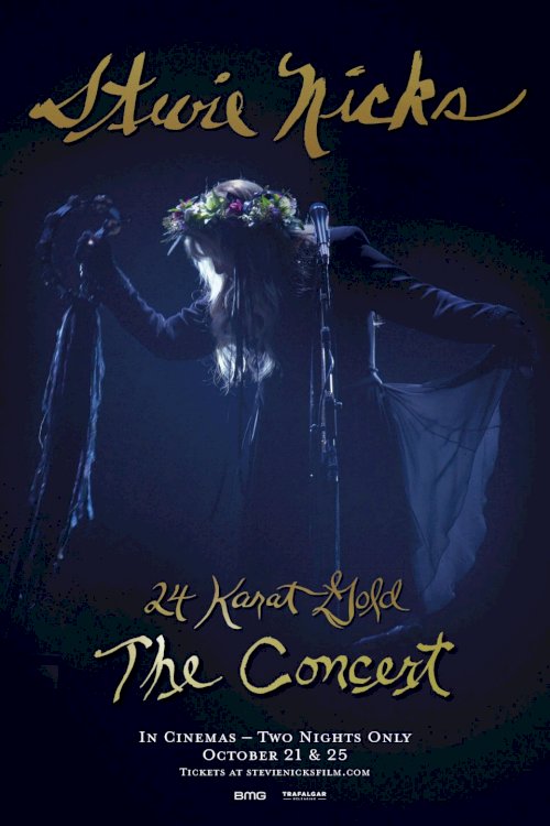 Stevie Nicks 24 Karat Gold the Concert - Movie Poster Stevie Nicks 24 Karat Gold the Concert - Movie Poster