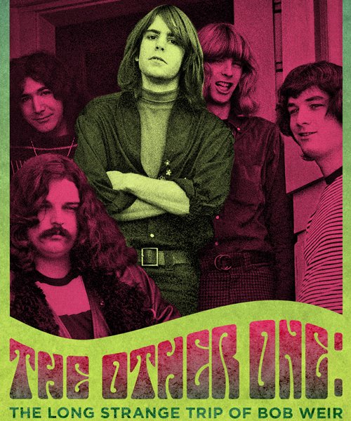 The Other One: The Long, Strange Trip of Bob Weir - Movie Poster The Other One: The Long, Strange Trip of Bob Weir - Movie Poster