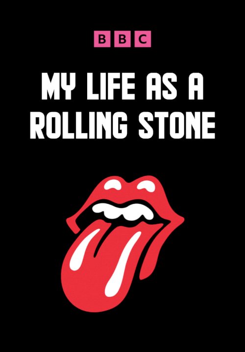 My Life as a Rolling Stone - Movie Poster My Life as a Rolling Stone - Movie Poster