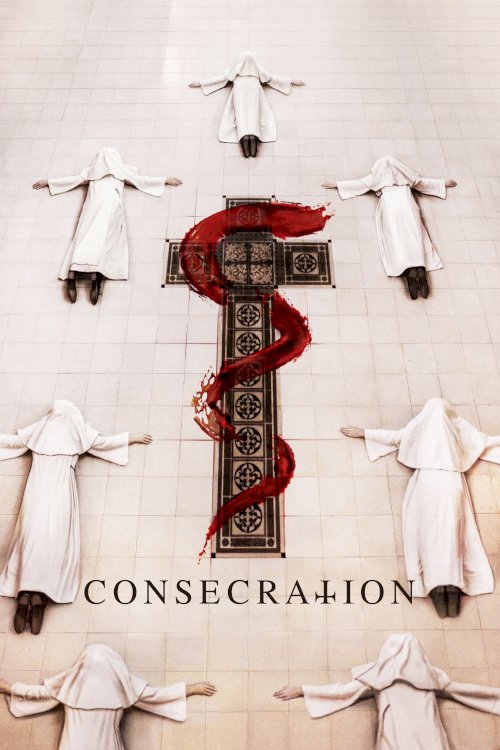 Consecration - Movie Poster Consecration - Movie Poster