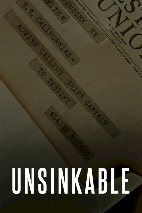 Unsinkable: Titanic Untold - Movie Poster Unsinkable: Titanic Untold - Movie Poster