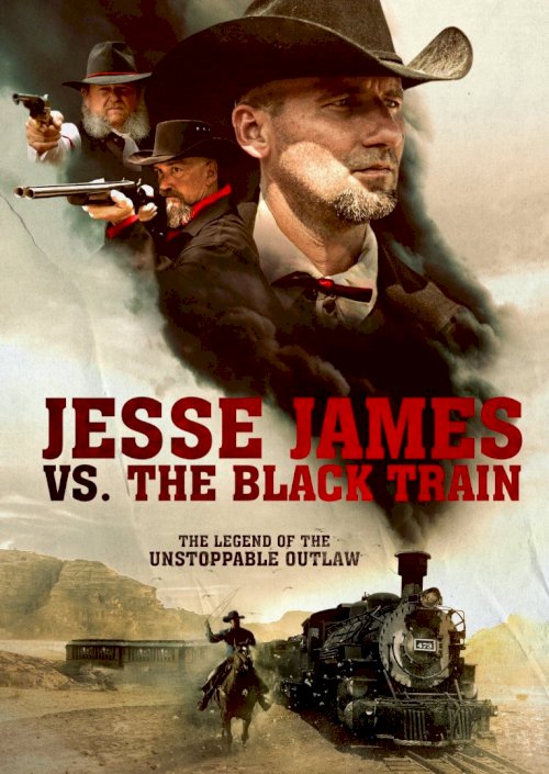 Jesse James vs. The Black Train - Movie Poster Jesse James vs. The Black Train - Movie Poster