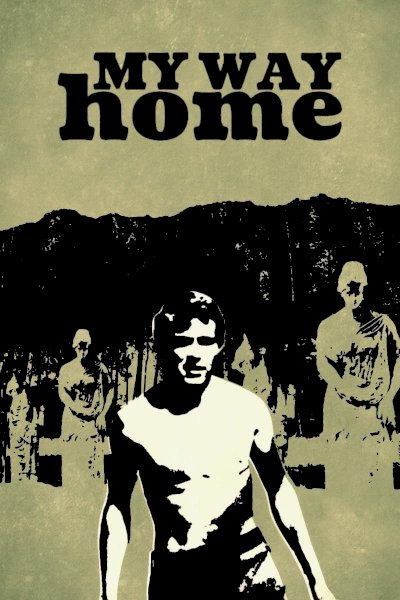 My Way Home - Movie Poster My Way Home - Movie Poster