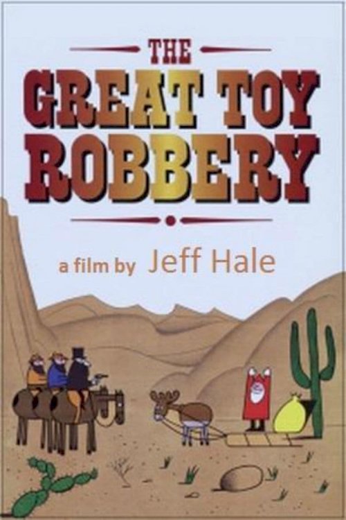 The Great Toy Robbery - Movie Poster The Great Toy Robbery - Movie Poster