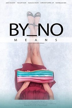 By No Means - Movie Poster By No Means - Movie Poster