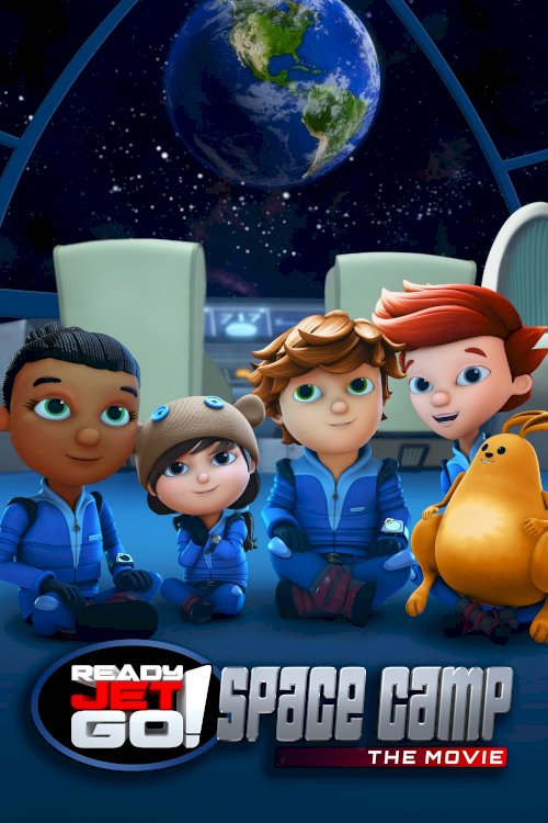Ready, Jet, Go! Space Camp: The Movie - Movie Poster Ready, Jet, Go! Space Camp: The Movie - Movie Poster