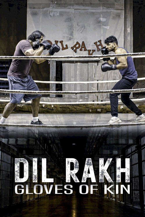 Dil Rakh: Gloves of Kin - Movie Poster Dil Rakh: Gloves of Kin - Movie Poster