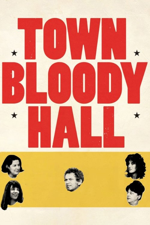 Town Bloody Hall - Movie Poster Town Bloody Hall - Movie Poster