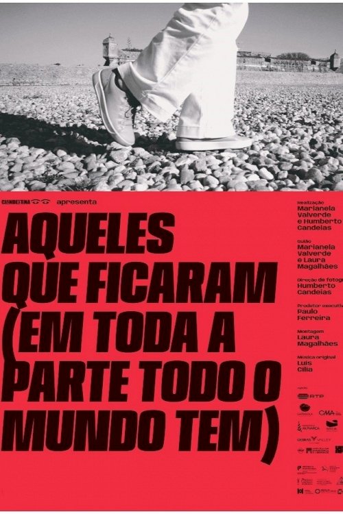 Aqueles Que Ficaram (em Toda a Parte Todo o Mundo Tem) - Movie Poster Aqueles Que Ficaram (em Toda a Parte Todo o Mundo Tem) - Movie Poster