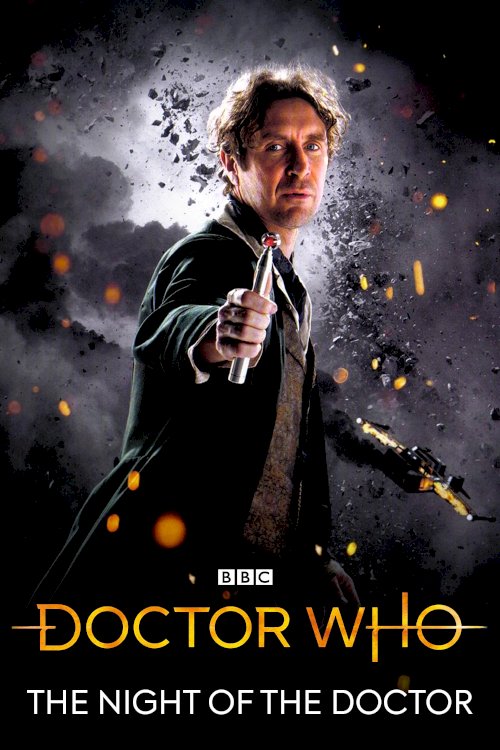 Doctor Who: The Night of the Doctor - Movie Poster Doctor Who: The Night of the Doctor - Movie Poster