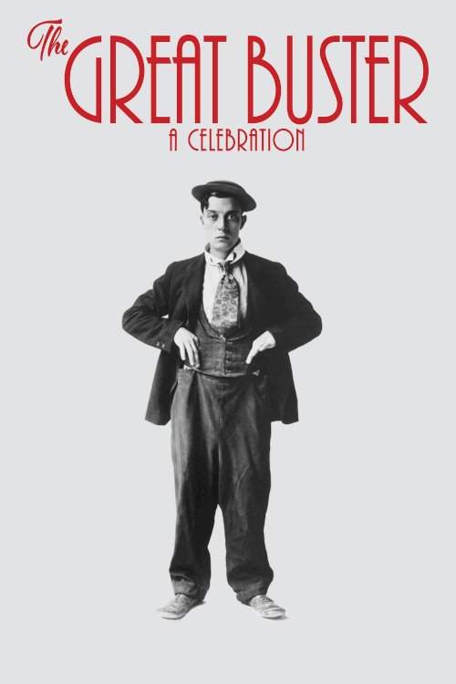 The Great Buster: A Celebration - Movie Poster