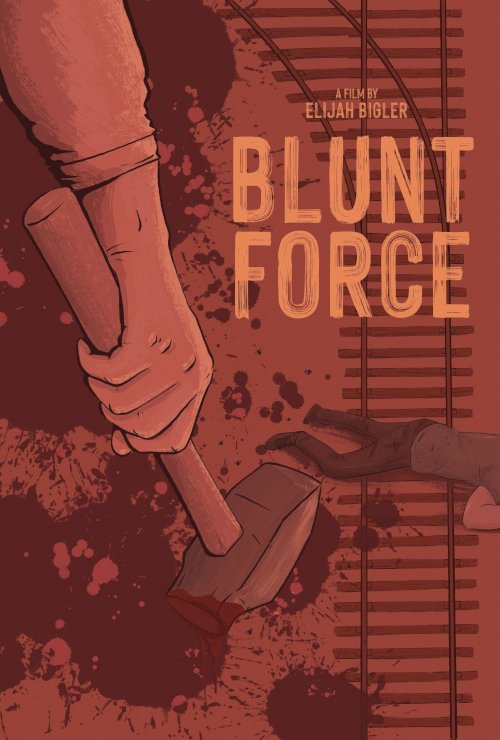 Blunt Force - Movie Poster Blunt Force - Movie Poster