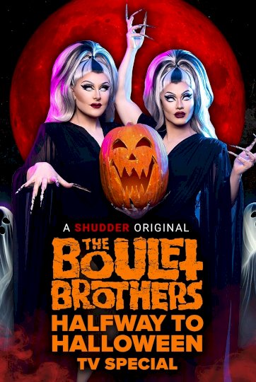 The Boulet Brothers' Halfway to Halloween TV Special - Movie Poster The Boulet Brothers' Halfway to Halloween TV Special - Movie Poster