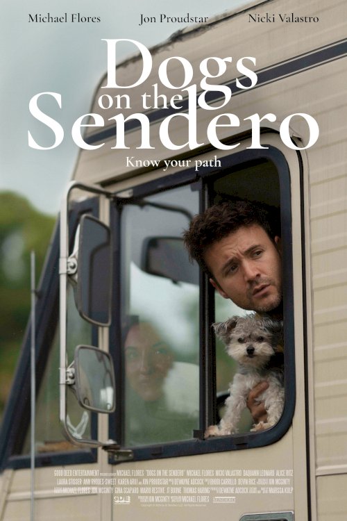 Dogs on the Sendero - Movie Poster Dogs on the Sendero - Movie Poster
