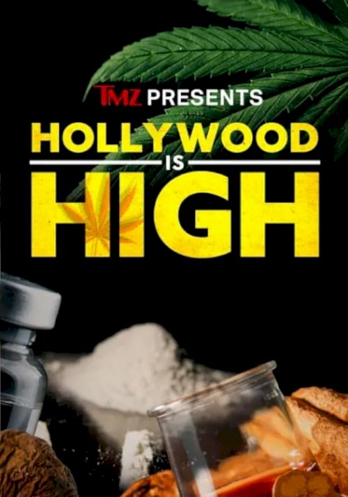 TMZ Presents: Hollywood is High - Movie Poster TMZ Presents: Hollywood is High - Movie Poster