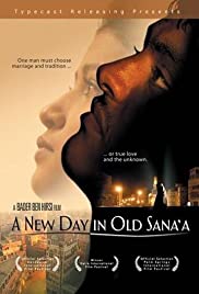 A New Day in Old Sana'a - Movie Poster A New Day in Old Sana'a - Movie Poster