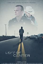 Left of Center - Movie Poster Left of Center - Movie Poster