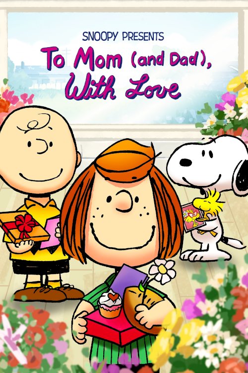 Snoopy Presents: To Mom (and Dad), With Love - Movie Poster Snoopy Presents: To Mom (and Dad), With Love - Movie Poster