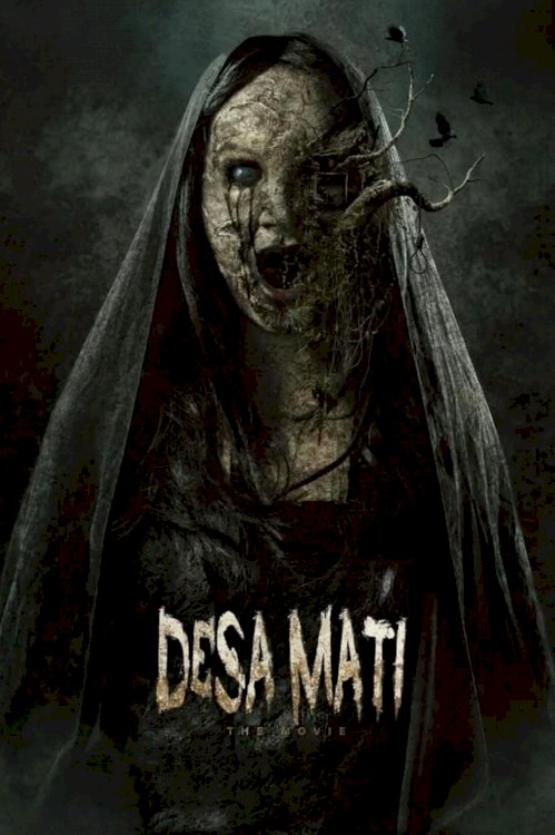 Desa Mati The Movie - Movie Poster Desa Mati The Movie - Movie Poster