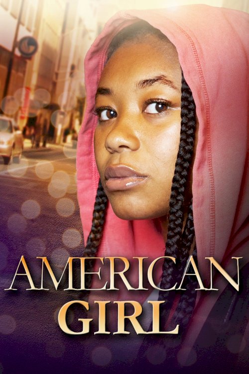 American Girl - Movie Poster American Girl - Movie Poster