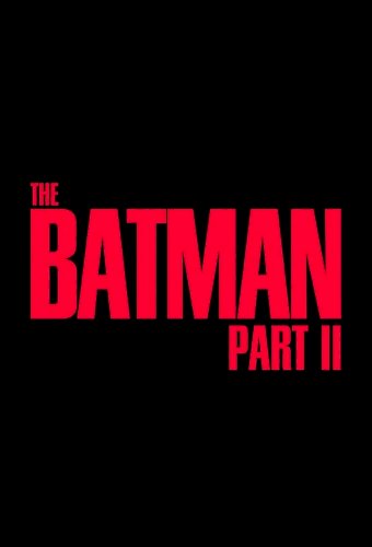 Untitled The Batman Sequel - Movie Poster