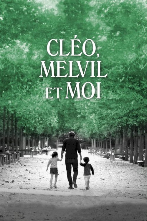 Cléo, Melvil et moi - Movie Poster Cléo, Melvil et moi - Movie Poster