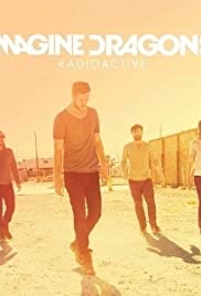 Imagine Dragons: Radioactive - Movie Poster Imagine Dragons: Radioactive - Movie Poster