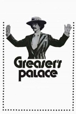 Greaser's Palace - Movie Poster Greaser's Palace - Movie Poster