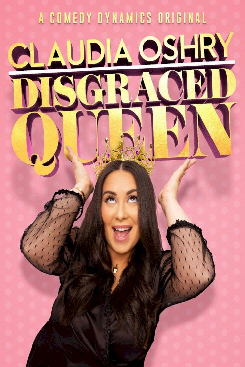 Claudia Oshry: Disgraced Queen - Movie Poster Claudia Oshry: Disgraced Queen - Movie Poster