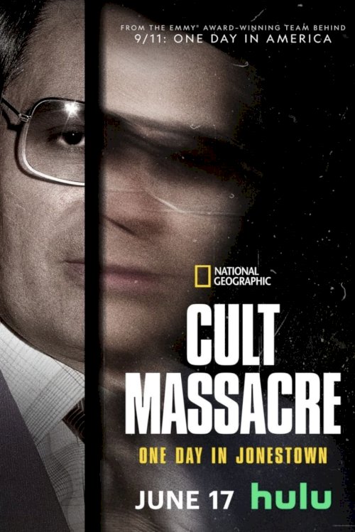 Cult Massacre: One Day in Jonestown - Movie Poster Cult Massacre: One Day in Jonestown - Movie Poster