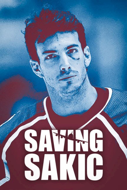 Saving Sakic - Movie Poster Saving Sakic - Movie Poster