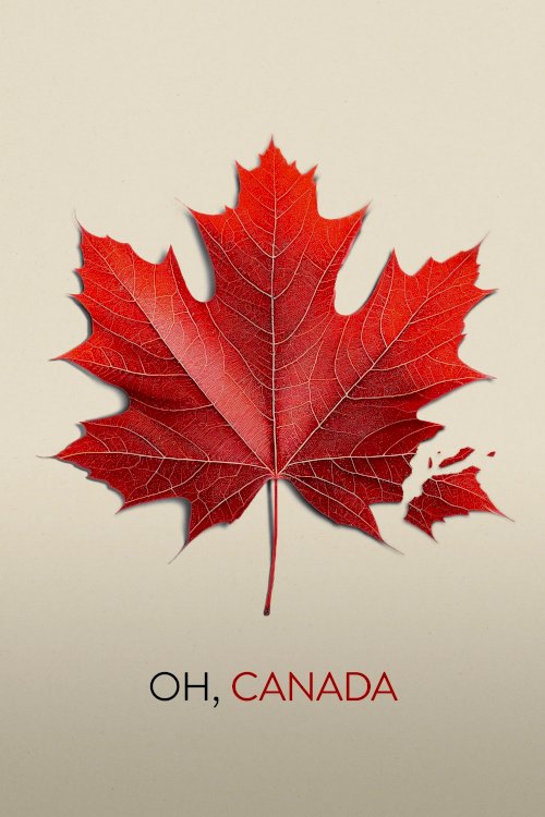 Oh, Canada - Movie Poster Oh, Canada - Movie Poster