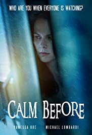 Calm Before - Movie Poster Calm Before - Movie Poster