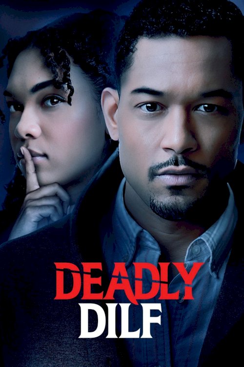 Deadly DILF - Movie Poster Deadly DILF - Movie Poster