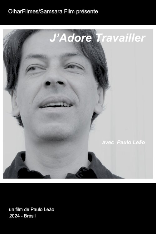 J'Adore Travailler - Movie Poster J'Adore Travailler - Movie Poster