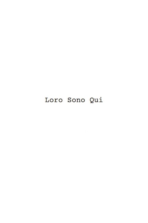 Loro Sono Qui - Movie Poster