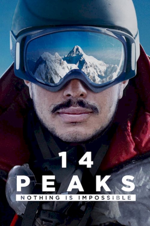 14 Peaks: Nothing Is Impossible - Movie Poster 14 Peaks: Nothing Is Impossible - Movie Poster