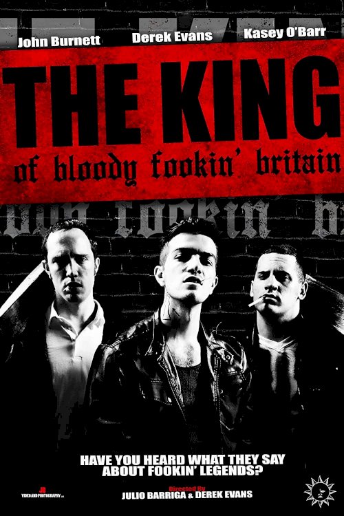 The King of Bloody Fookin' Britain - Movie Poster The King of Bloody Fookin' Britain - Movie Poster