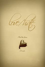 Love/Hate - Movie Poster Love/Hate - Movie Poster