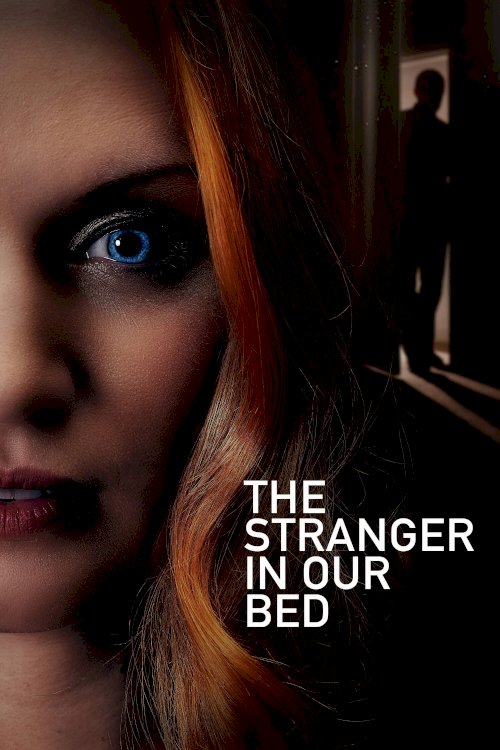 The Stranger in Our Bed - Movie Poster The Stranger in Our Bed - Movie Poster