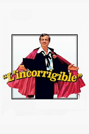 Incorrigible - Movie Poster Incorrigible - Movie Poster