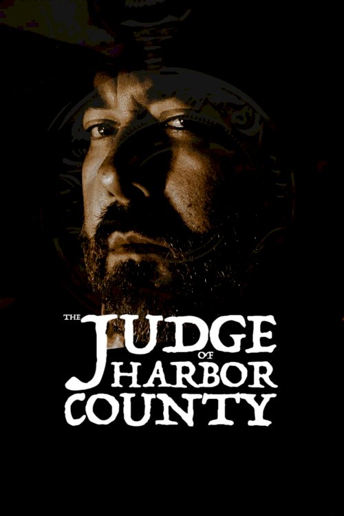 The Judge of Harbor County - Movie Poster The Judge of Harbor County - Movie Poster