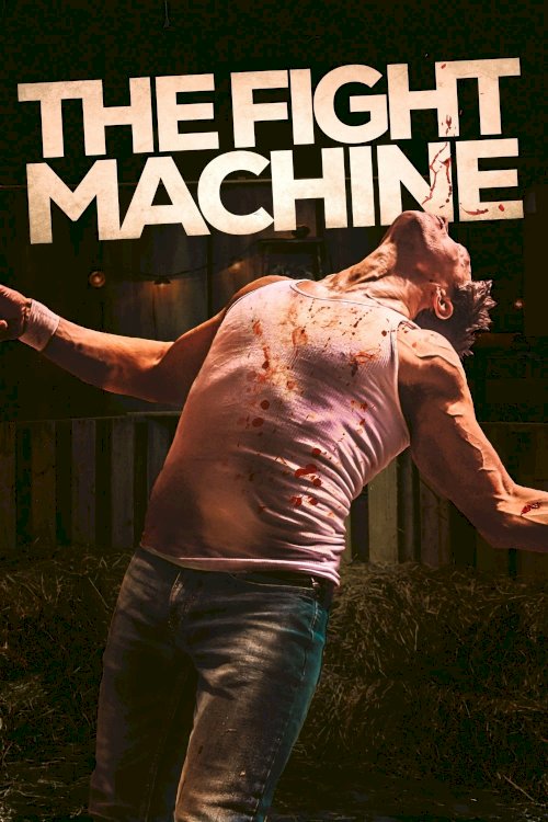 The Fight Machine - Movie Poster The Fight Machine - Movie Poster